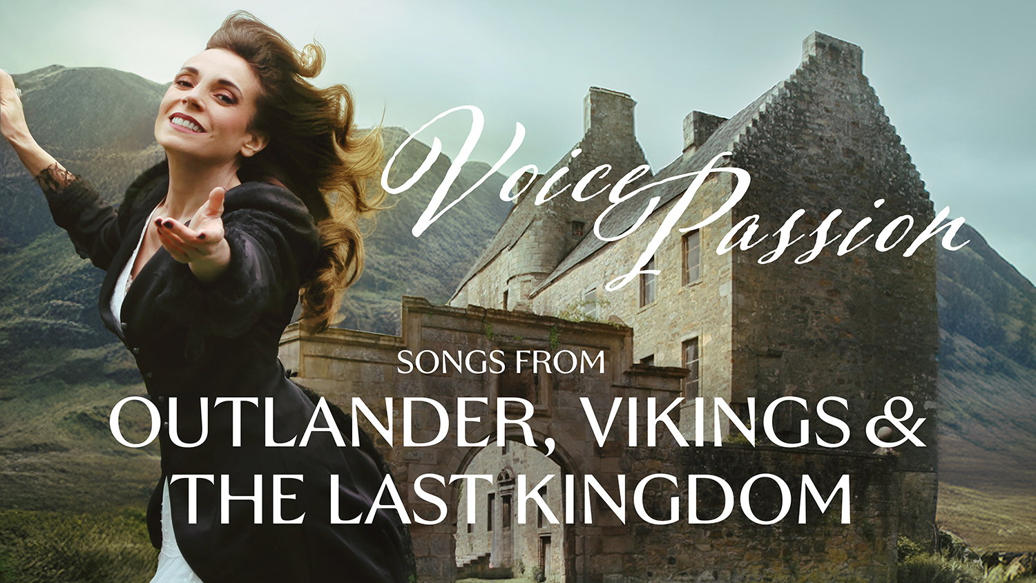 Voice Passion - Songs from Outlander, Vikings & The Last Kingdom